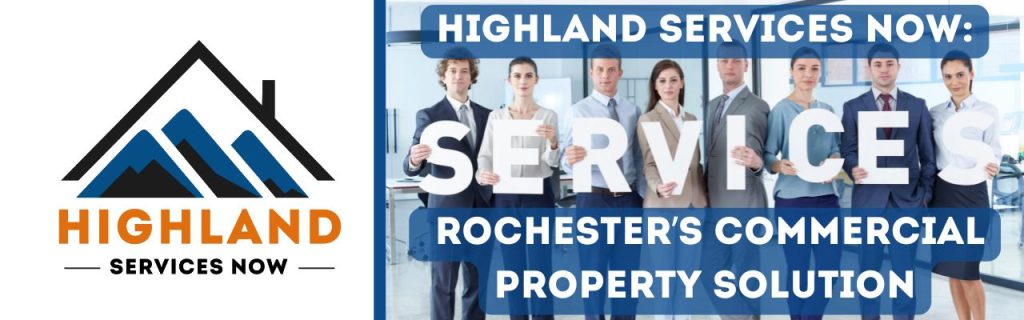 Title image with the title of the blog, Highland Services: Rochester's Commercial Property Solution