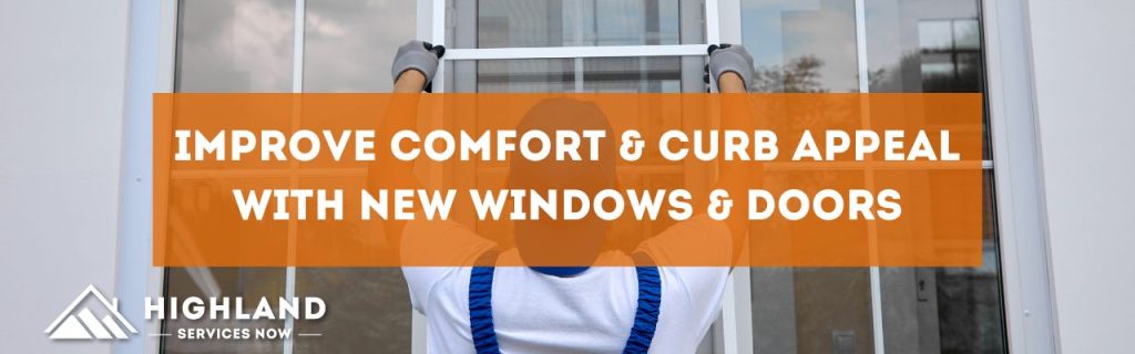 Improve Comfort & Curb Appeal with New Windows & Doors